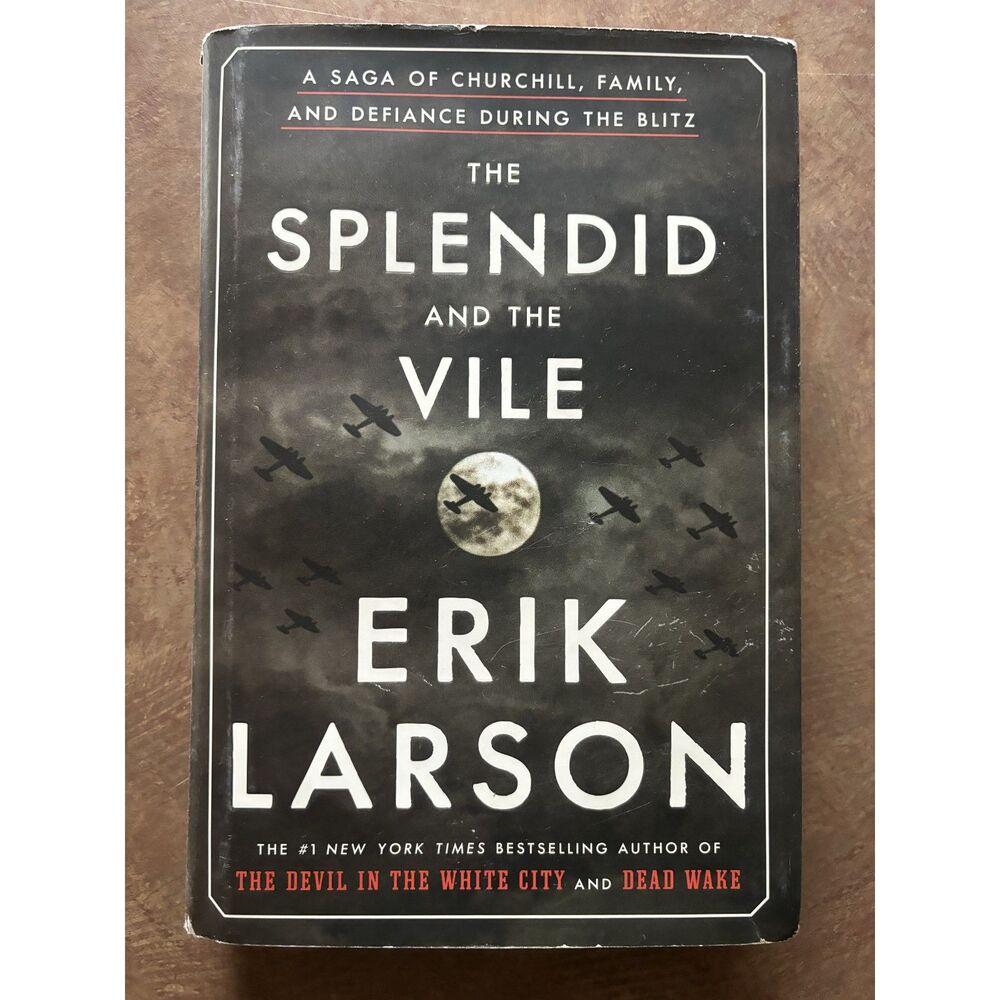 The Splendid and the Vile Erik Larson Hardcover Churchill Blitz History
